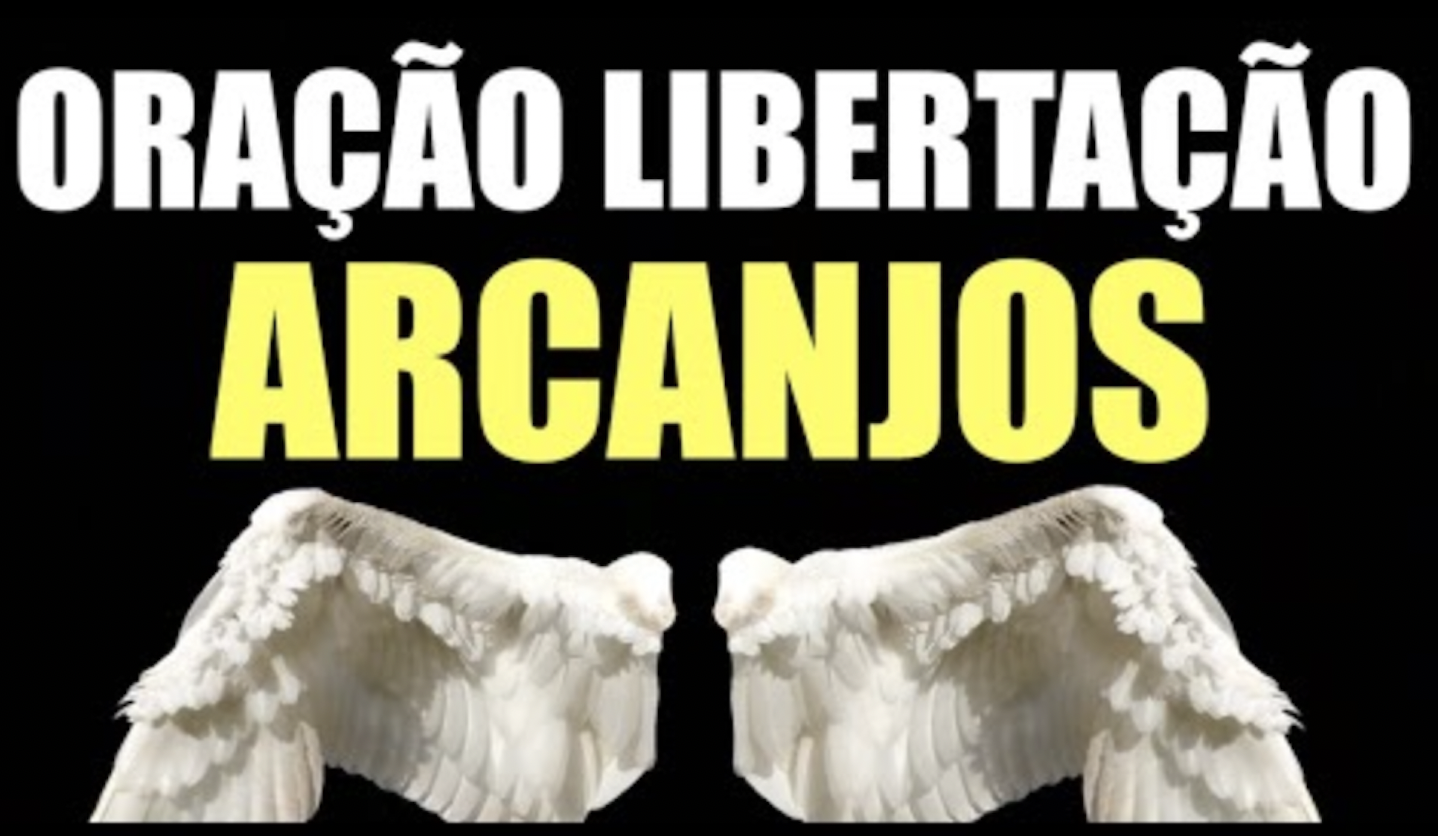 Oração dos Anjos e Arcanjos Libertação